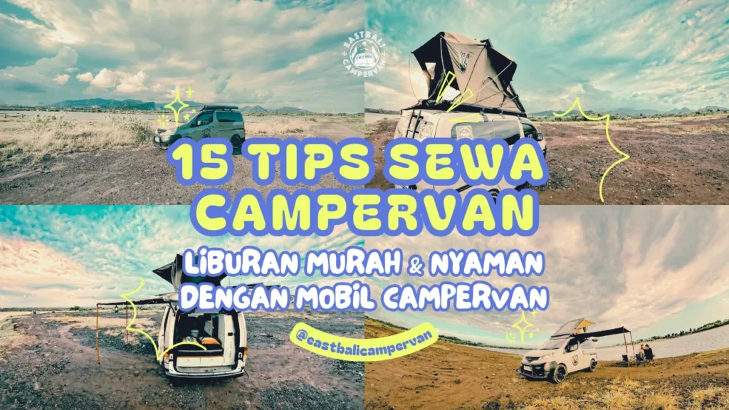 15 Hal Penting Sebelum Sewa Campervan — panduan praktis memilih campervan terbaik untuk perjalanan nyaman dan bebas di Bali