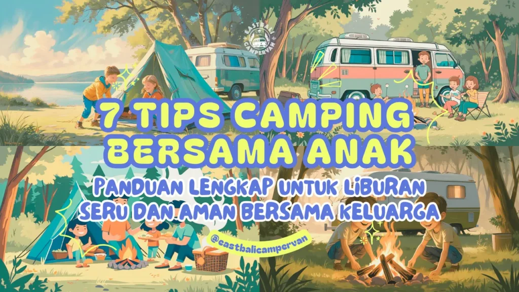 Momen kebersamaan keluarga saat camping bersama anak di akhir pekan