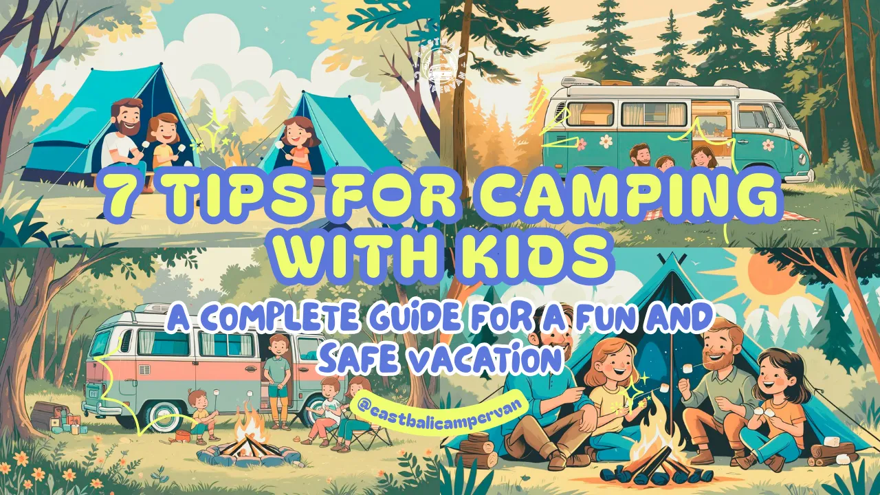 7 Tips for Camping with Kids 2 Tips for Camping with Kids - Parent and child roasting marshmallows at a scenic Bali campsite