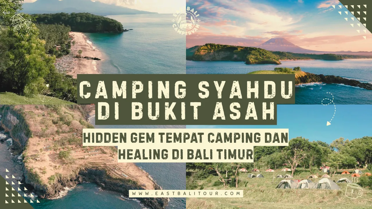 camping di bukit asah - Tempat Camping dan Healing di Bali Timur