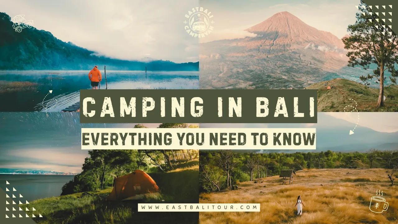 Camping in Bali – Everything You Need to Know 5 Camping in Bali – tents, campervan, and glamping spots across beaches, mountains, and rice terraces