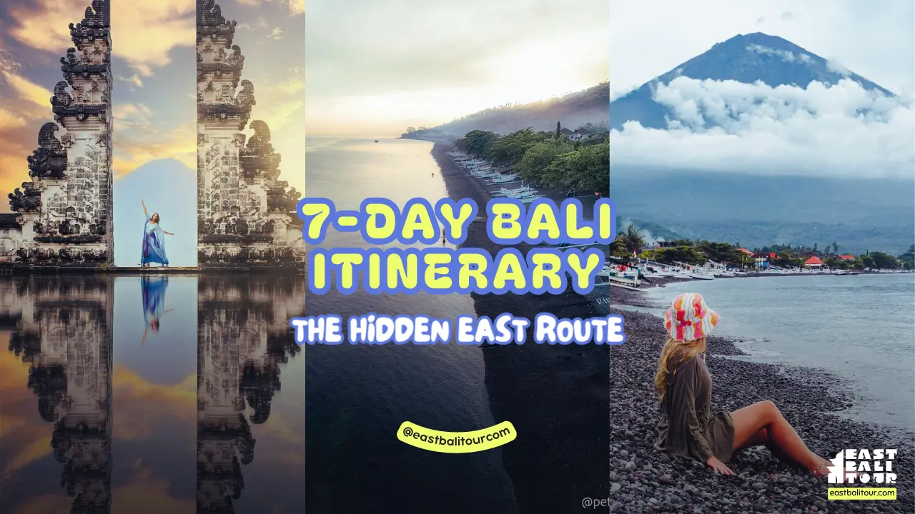 7-Day Bali Itinerary featuring the best hidden gems and viral spots on the East Bali Route for travelers.